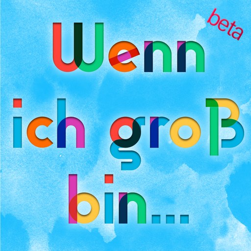Wenn ich groß bin